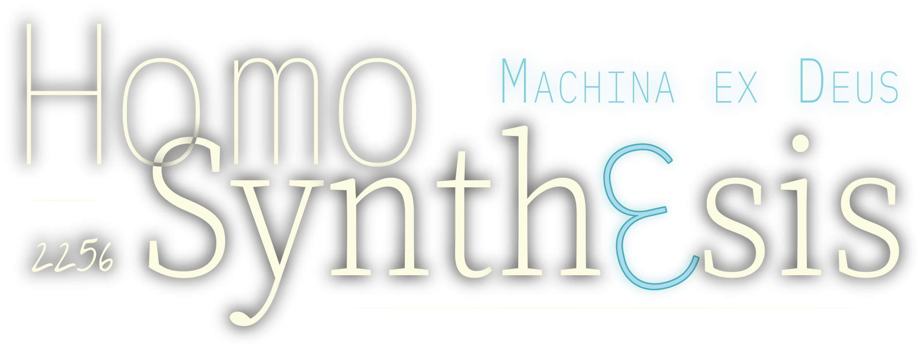 2256 Homo Synthésis — Machina ex Deus